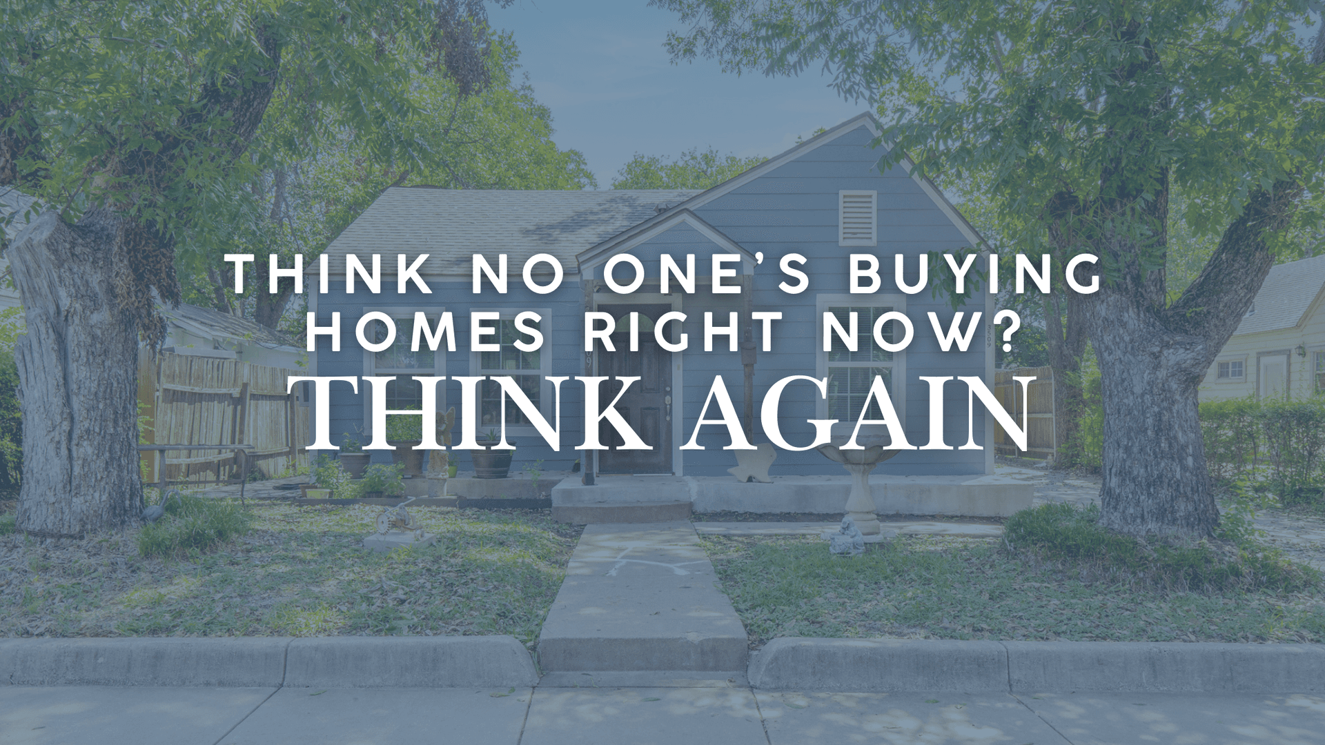 🚨 Homes Are Still Selling—Here’s Why Yours Could Be Next